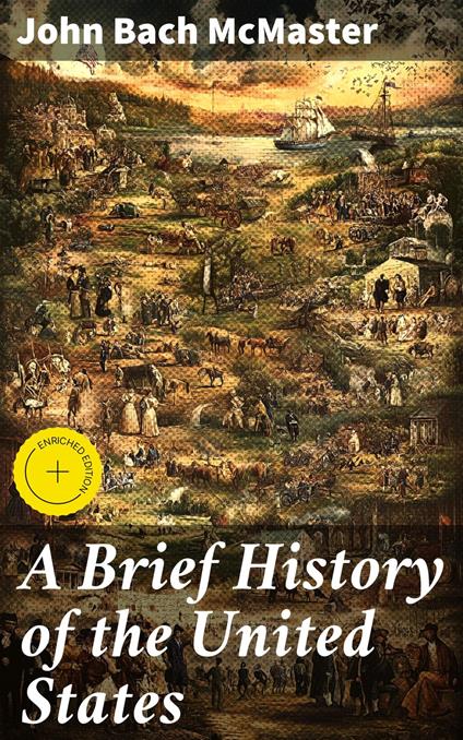 A Brief History of the United States