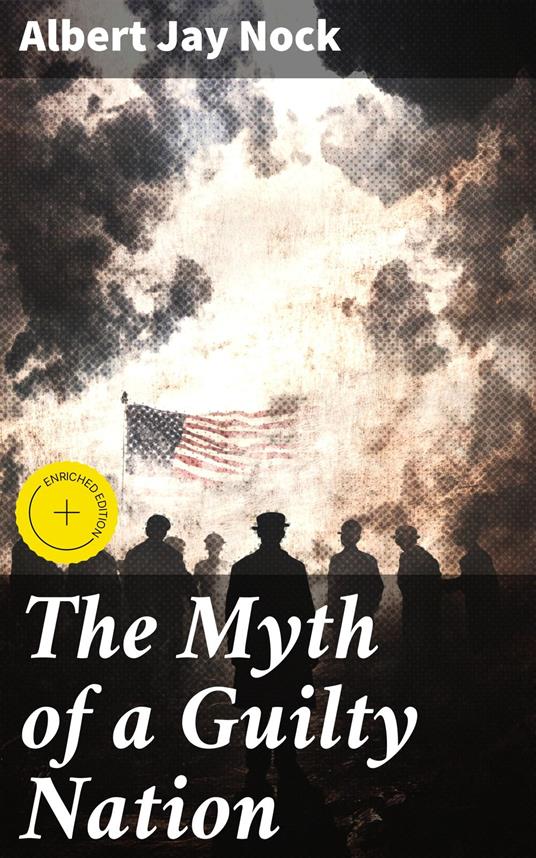 The Myth of a Guilty Nation