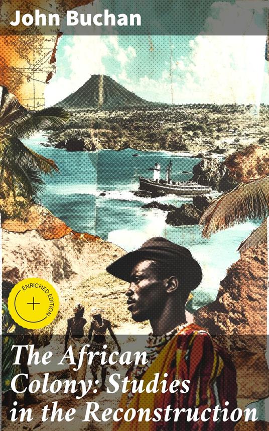 The African Colony: Studies in the Reconstruction