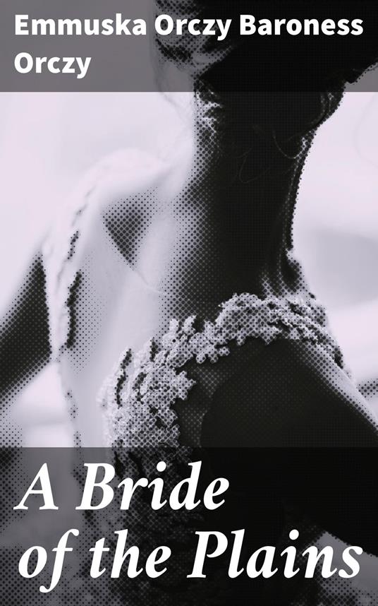 A Bride of the Plains