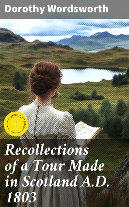 Recollections of a Tour Made in Scotland A.D. 1803
