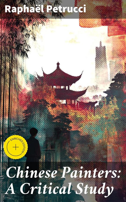 Chinese Painters: A Critical Study