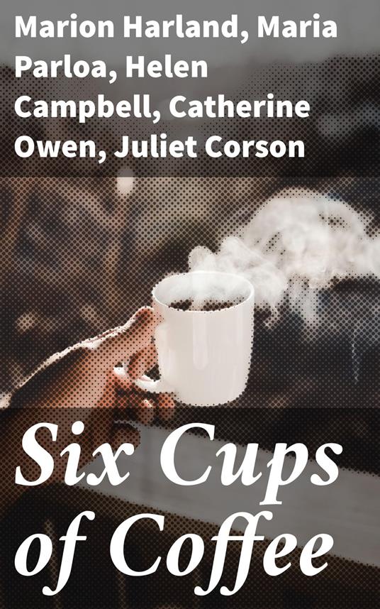 Six Cups of Coffee