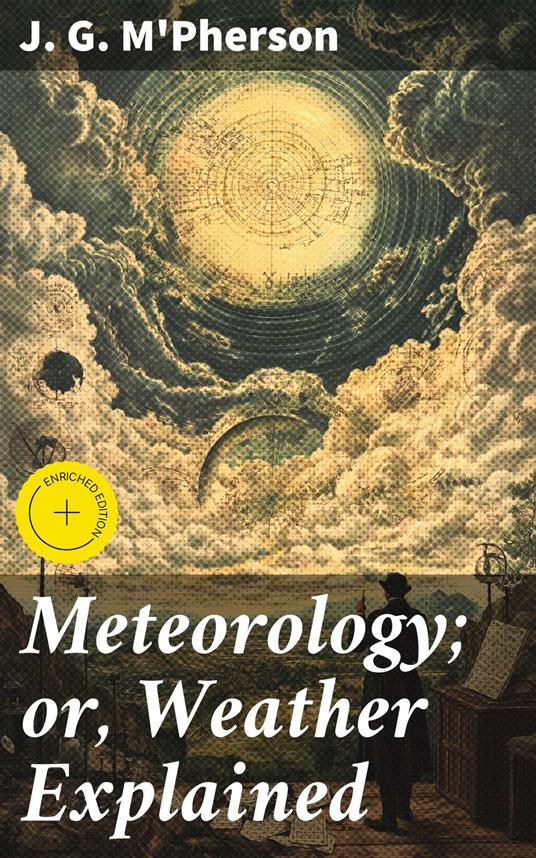 Meteorology; or, Weather Explained