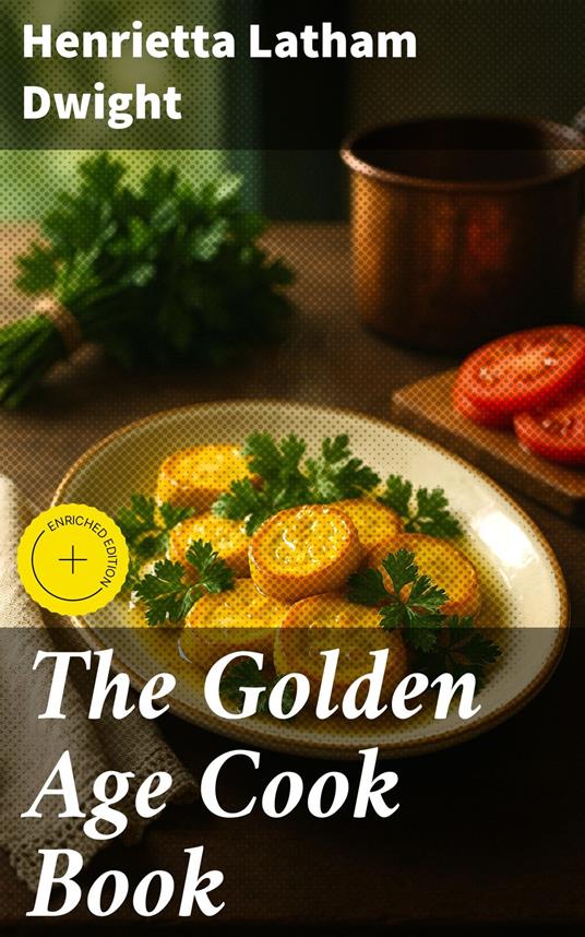 The Golden Age Cook Book