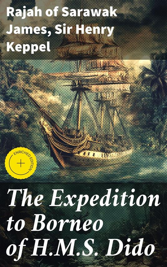 The Expedition to Borneo of H.M.S. Dido