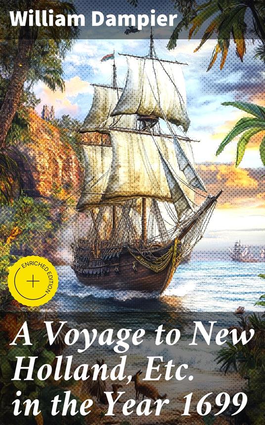 A Voyage to New Holland, Etc. in the Year 1699