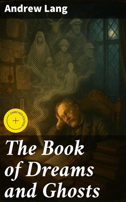 The Book of Dreams and Ghosts