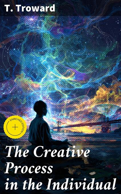 The Creative Process in the Individual
