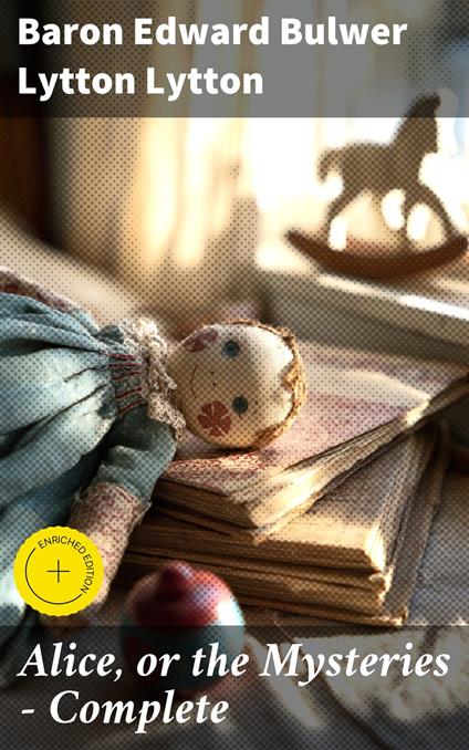 Alice, or the Mysteries — Complete