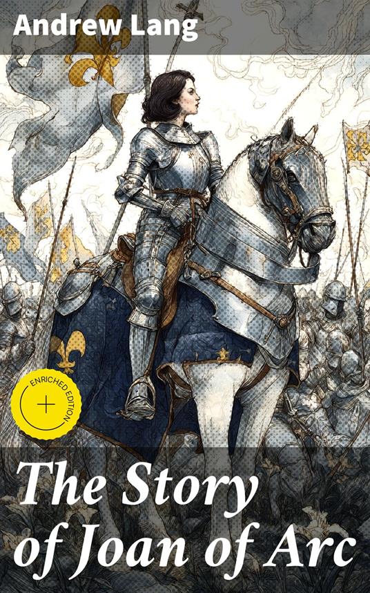 The Story of Joan of Arc