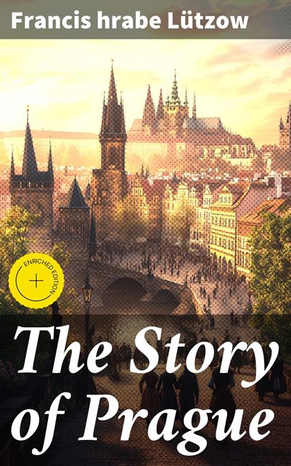 The Story of Prague