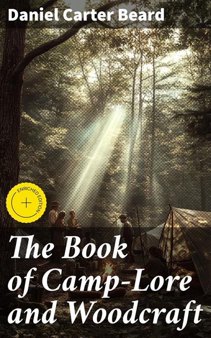 The Book of Camp-Lore and Woodcraft