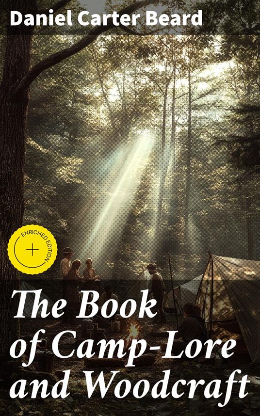 The Book of Camp-Lore and Woodcraft