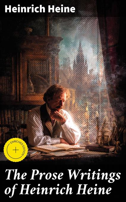 The Prose Writings of Heinrich Heine