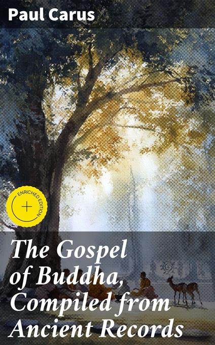 The Gospel of Buddha, Compiled from Ancient Records