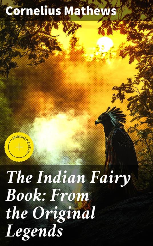 The Indian Fairy Book: From the Original Legends