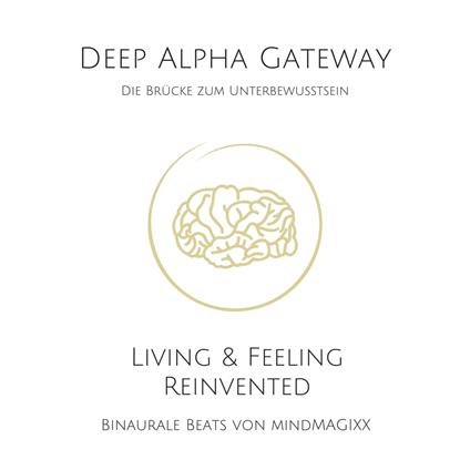 Deep Alpha Gateway - Die Brücke zum Unterbewussten