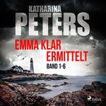 Emma Klar ermittelt: Band 1-6