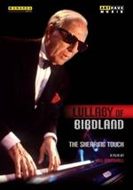 George Schearing. Lullaby Of Birdland: The Shearing Touch (DVD)