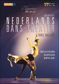 Nederlands Dance Theatre. Three Ballets: Bella Figura, Sleepless, Birth-day (DVD)
