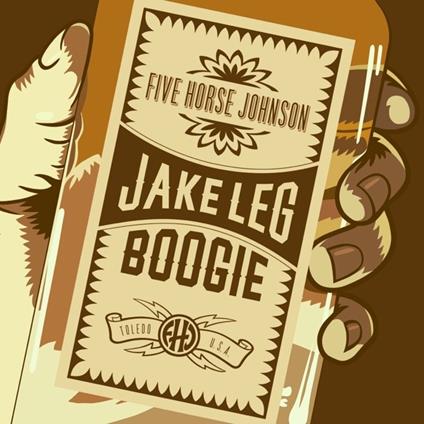 Jake Leg Boogie - Vinile LP di Five Horse Johnson