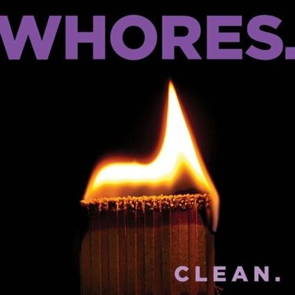 Clean - Vinile LP di Whores
