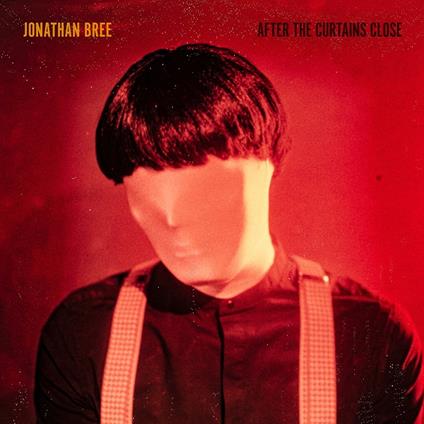 After the Curtains Close (Red Coloured Vinyl) - Vinile LP di Jonathan Bree