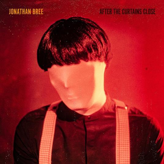 After the Curtains Close (Red Coloured Vinyl) - Vinile LP di Jonathan Bree