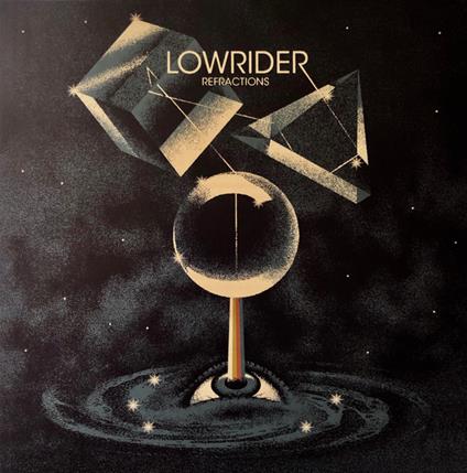 Refractions - Vinile LP di Lowrider