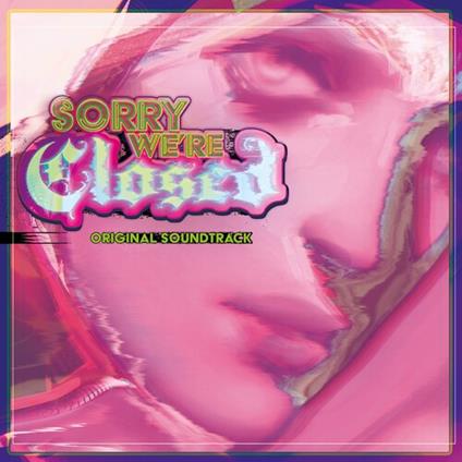 Sorry We're Closed (Colonna Sonora) - Vinile LP