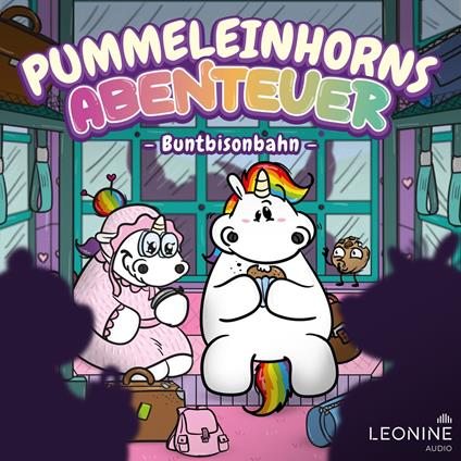 Pummeleinhorns Abenteuer - Die Buntbisonbahn