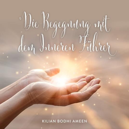 Die Begegnung mit dem Inneren Führer