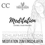 Meditation Lavendel in der Provence - Meditation CC - Meditation zum Einschlafen