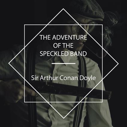 The Adventure of the Speckled Band