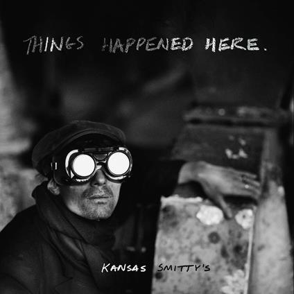 Things Happened Here - Vinile LP di Kansas Smitty's