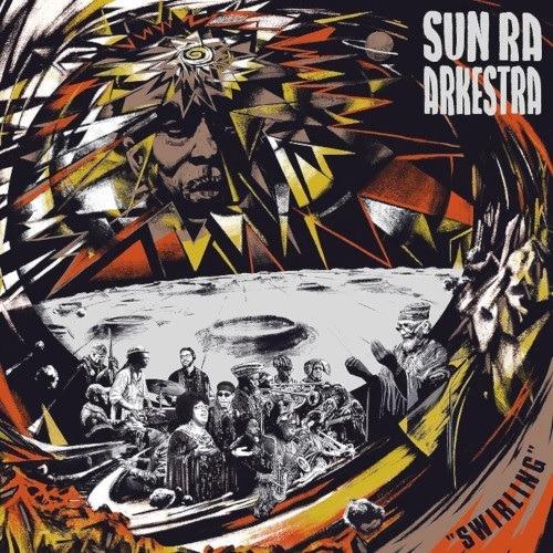 Swirling (with Marshall Allen) - Vinile LP di Sun Ra Arkestra