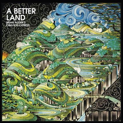 A Better Land - Vinile LP di Brian Auger's Oblivion Express