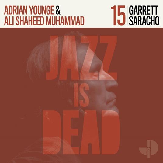 Garrett Saracho Jid015 - CD Audio di Adrian Younge,Ali Shaheed Muhammad,Garrett Saracho