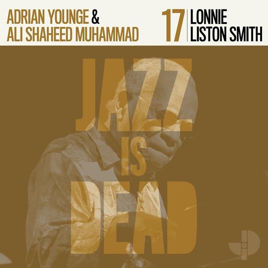 Jazz Is Dead 017 - Vinile LP di Lonnie Liston Smith,Adrian Younge