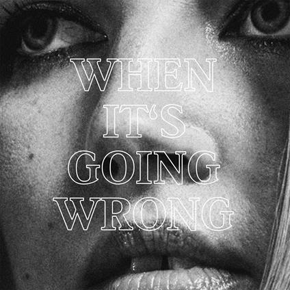When It's Going Wrong - Vinile LP di Marta