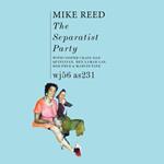 The Separatist Party (Dark Green Vinyl)