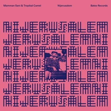 Nijerusalem (Pink Vinyl) - Vinile LP di Mamman Sani