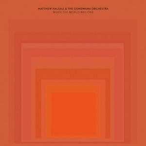 When The World Was One - Vinile LP di Matthew Halsall