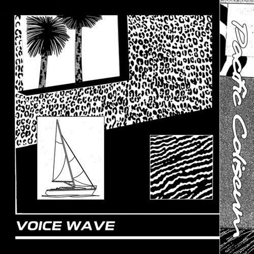Voice Wave - Vinile LP di Pacific Coliseum