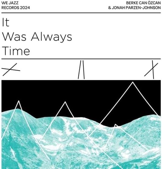 It Was Always Time - Vinile LP di Berke Can Özcan