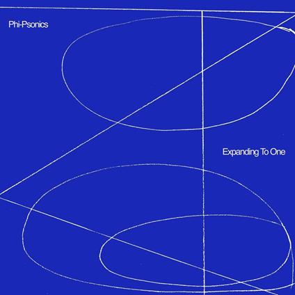 Expanding To One (Limited Edition) - Vinile LP di Phi-Psonics
