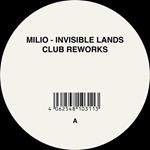 Invisible Lands (Club Reworks)