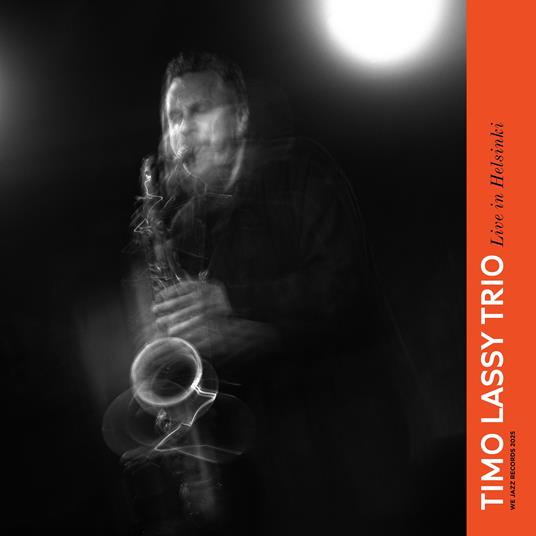Live In Helsinki - CD Audio di Timo Lassy