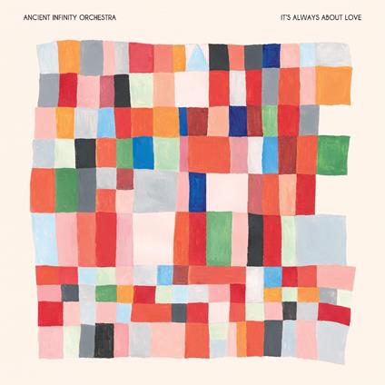 It's Always About Love - CD Audio di Ancient Infinity Orchestra